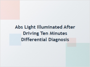 Abs Light After Ten Minutes: Sensor Fault Diagnosis