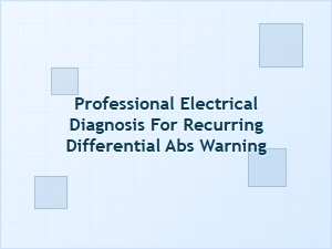 Solving Recurring Differential Abs Warning Lights